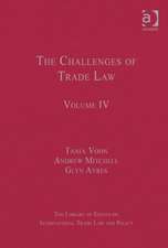 The Challenges of Trade Law: Volume IV