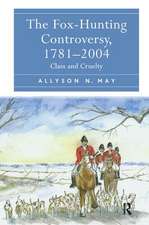 The Fox-Hunting Controversy, 1781-2004