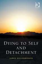 Dying to Self and Detachment