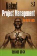 Naked Project Management: The Bare Facts