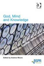 God, Mind and Knowledge