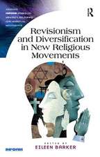 Revisionism and Diversification in New Religious Movements