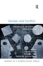 Gender and Conflict: Embodiments, Discourses and Symbolic Practices