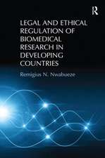 Legal and Ethical Regulation of Biomedical Research in Developing Countries