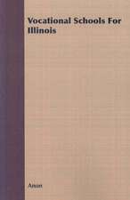 Vocational Schools for Illinois: Its Problems and Methods; With a Chapter on the Vocational Aptitudes of Women