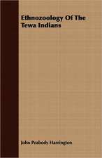 Ethnozoology of the Tewa Indians: Some Account of the Ellis, Pemberton, Willard, Prescott, Titcomb, Sewall, and Longfellow, and Allied Families