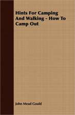 Hints for Camping and Walking - How to Camp Out: Being a Standard Manual of Chinese Buddhism