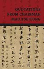 Quotations from Chairman Mao Tse-Tung