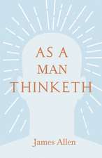 As a Man Thinketh