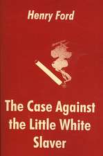 Case Against the Little White Slaver, The