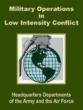 Military Operations in Low Intensity Conflict