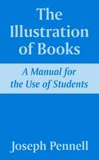 The Illustration of Books: A Manual for the Use of Students