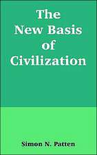 The New Basis of Civilization