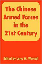 The Chinese Armed Forces in the 21st Century