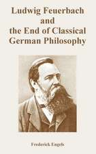 Ludwig Feuerbach and the End of Classical German Philosophy