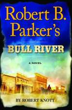 Robert B. Parker's Bull River