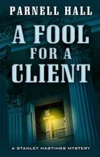 A Fool for a Client