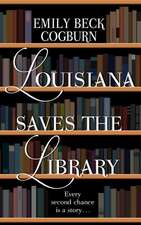 Louisiana Saves the Library