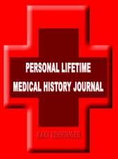 PERSONAL LIFETIME MEDICAL HISTORY JOURNAL