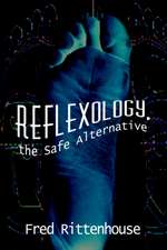 Reflexology, the Safe Alternative