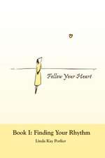 Follow Your Heart