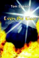 Even the Elect