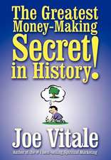 The Greatest Money-Making Secret in History!