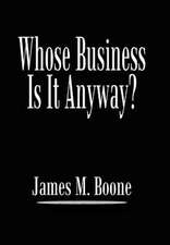 Whose Business Is It Anyway?