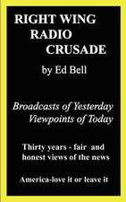 Right Wing Radio Crusade