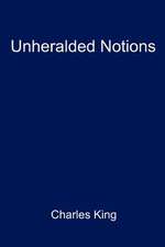 Unheralded Notions