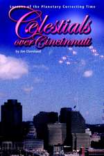 Celestials OVER Cincinnati