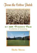 From the Cotton Patch to the Country Club