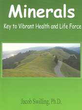 Minerals: Key to Vibrant Health and Life Force