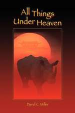 All Things Under Heaven