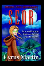 Deceit and Conquest Volume 1: Seor