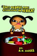 Eat! People Are Starving in Africa!: Twelve Keywords of Attack and Defense