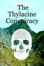 The Thylacine Conspiracy