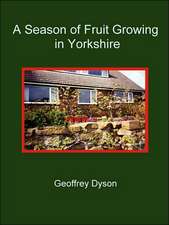 A Season of Fruit Growing in Yorkshire