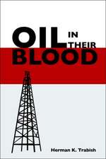 Oil in Their Blood