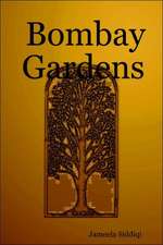 Bombay Gardens