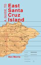 A Guide to East Santa Cruz Island