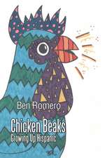 Chicken Beaks: Growing Up Hispanic