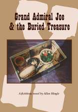 Grand Admiral Joe & the Buried Treasure