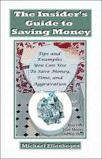 The Insider's Guide to Saving Money