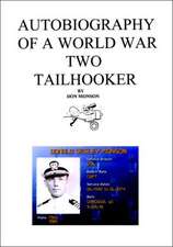 Autobiography of a World War Two Tailhooker