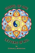 Gospel of One, Letters of Aul