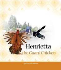 Henrietta the Guard Chicken