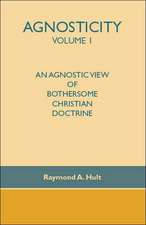 Agnosticity Volume 1