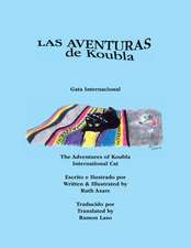 Las Aventuras de Koubla, Gata Internacional/The Adventures of Koubla, International Cat