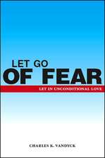 Let Go of Fear